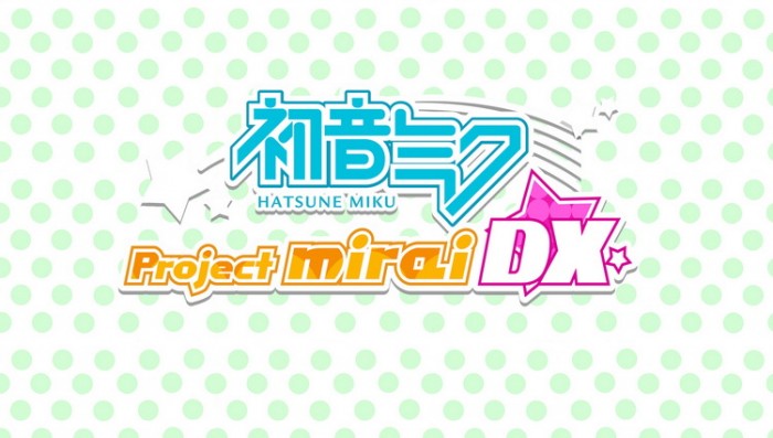 Hatsune Miku: Project Mirai DX Mendapatkan Versi Bahasa Inggris Pada Bulan Mei 2015