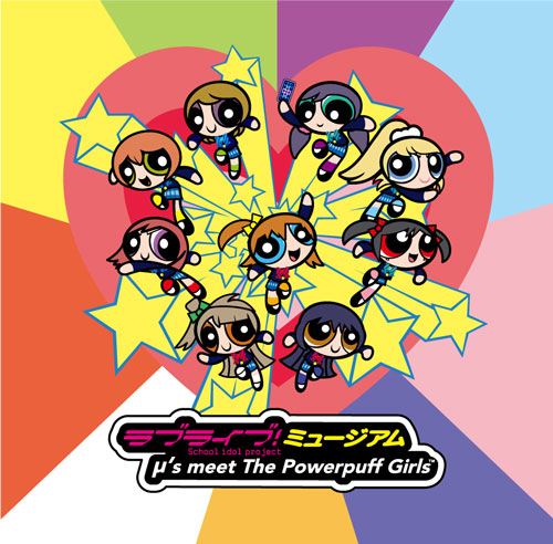 Museum ‘Love Live! μ’s Meet The Powerpuff Girls’ Diumumkan