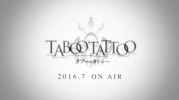 Trailer ‘Taboo Tattoo’ Diperlihatkan Dalam AnimeJapan 2016
