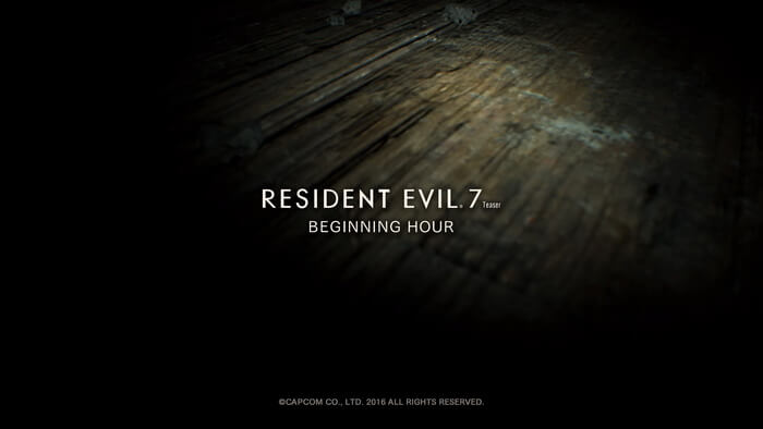 Mencoba Demo ‘Resident Evil 7 Teaser: The Beginning Hour’