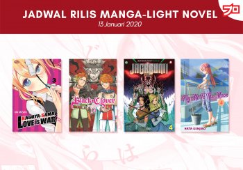Ini Dia, Jadwal Rilis Manga-Light Novel di Indonesia Minggu ini! [13 Januari 2021]